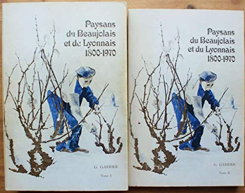 9782706100215: paysans du Beaujolais et du Lyonnais 1800-1970. Tome 1