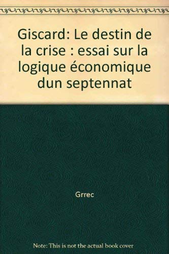 9782706101908: Giscard, le destin de la crise