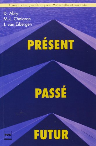 Imagen de archivo de Prsent, pass, futur a la venta por Librairie A LA PAGE