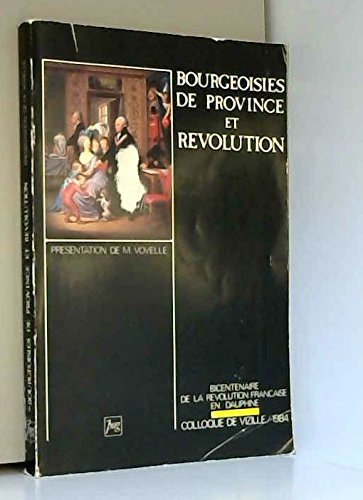 9782706102844: BOURGEOISIES DE PROVINCE ET REVOLUTION