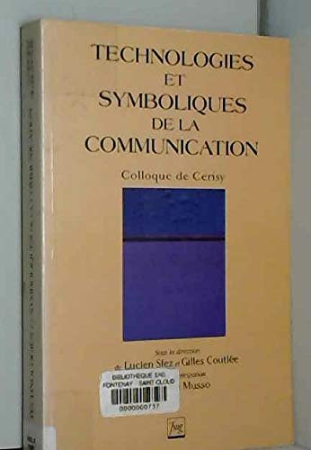 Imagen de archivo de Technologies et symboliques de la communication Sfez, Lucien and Coutle, Gilles a la venta por e-Libraire