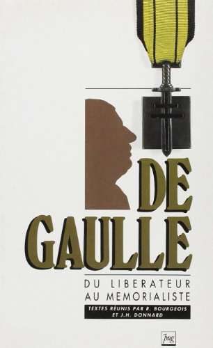 Beispielbild fr DE GAULLE DU LIBERATEUR AU MEMORIALISTE zum Verkauf von Prtico [Portico]