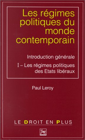 9782706104732: Les Regimes Politiques Du Monde Contemporain. Tome 1, Les Regimes Politiques Des Etats Liberaux