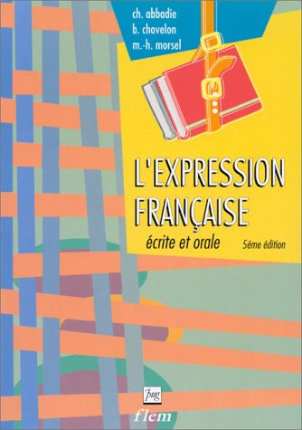 Imagen de archivo de L' Expression Francaise:  crite et Orale (French Edition) a la venta por ThriftBooks-Atlanta