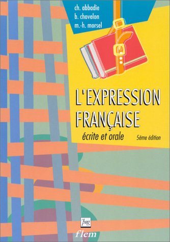 Stock image for L' Expression Francaise:  crite et Orale (French Edition) for sale by HPB-Ruby