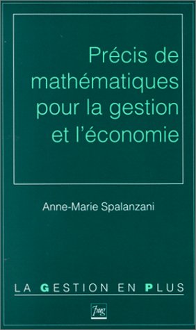 Beispielbild fr Prcis de mathmatiques pour la gestion et l'conomie zum Verkauf von Ammareal