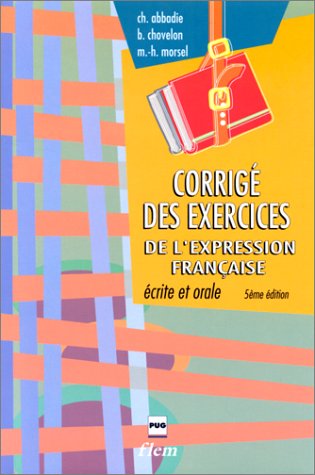 Beispielbild fr L'Expression Francaise - Ecrite Et Orale: Key zum Verkauf von getbooks GmbH