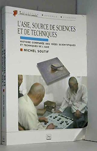 Beispielbild fr L'Asie, source de sciences et de techniques zum Verkauf von Ammareal