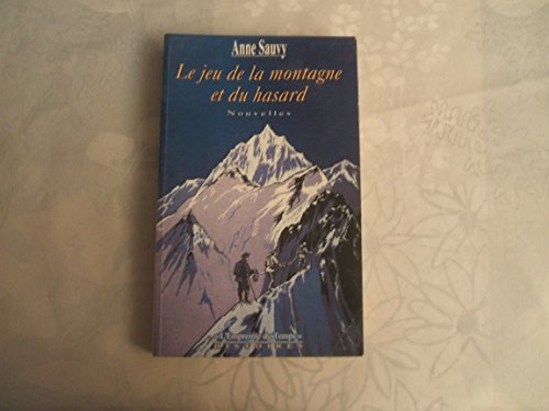 Stock image for Le jeu de la montagne et du hasard Sauvy, Anne for sale by LIVREAUTRESORSAS