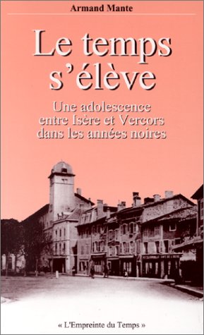 Imagen de archivo de Le Temps s' l ve Mante, Armand a la venta por LIVREAUTRESORSAS