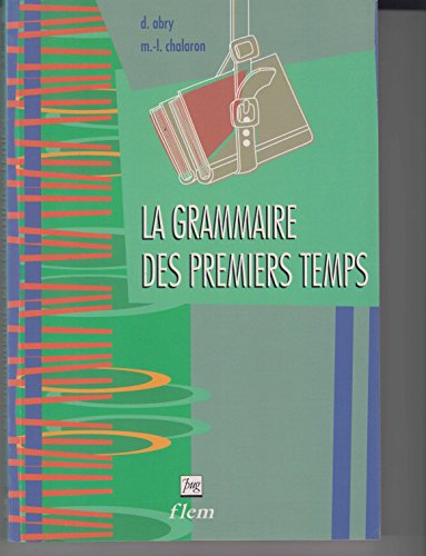 9782706106422: Grammaire des premiers temps, volume 1