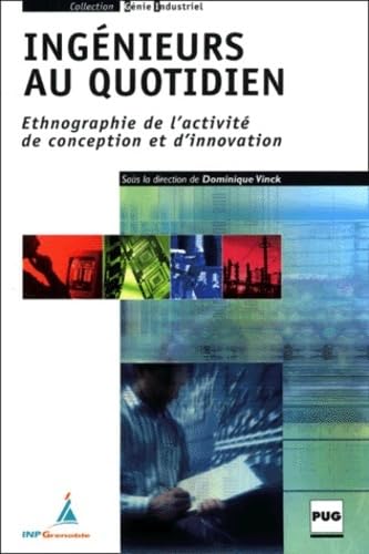 Imagen de archivo de INGENIEURS AU QUOTIDIEN: Ethnographie de l`activit de conception et d`innovation a la venta por Buchpark