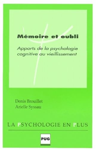 Stock image for Mmoire Et Oubli : Apports De La Psychologie Cognitive Au Vieillissement for sale by RECYCLIVRE