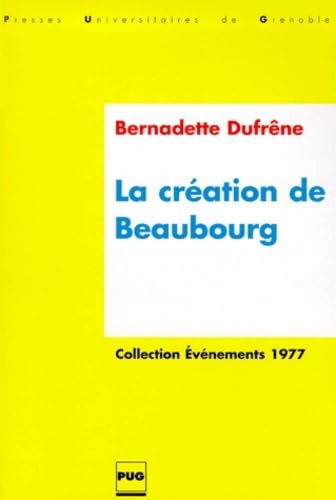 Stock image for CREATION DE BEAUBOURG for sale by Books Unplugged