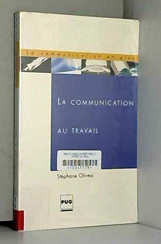 Imagen de archivo de La Communication au travail a la venta por Ammareal