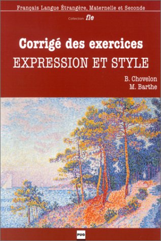 Beispielbild fr Corrig des exercices : Expression et Style zum Verkauf von Ammareal