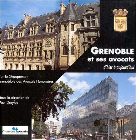 Stock image for Grenoble et ses avocats, d'hier  aujourd'hui for sale by Ammareal