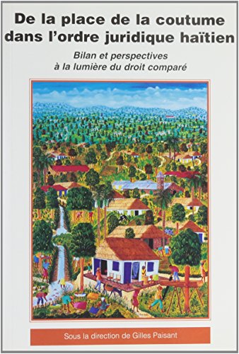 9782706110979: La place de la coutume dans l'ordre juridique hatien: Bilan et perspectives  la lumire du droit compar