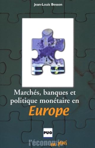 Imagen de archivo de Marchs, banques et politique montaire en Europe a la venta por Ammareal