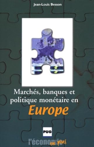 Stock image for Marchs, banques et politique montaire en Europe for sale by Ammareal