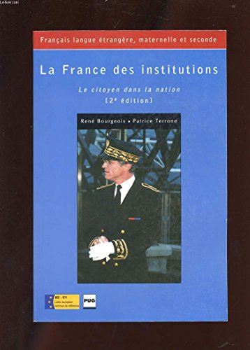 Beispielbild fr La France des institutions : Le citoyen dans la nation zum Verkauf von medimops