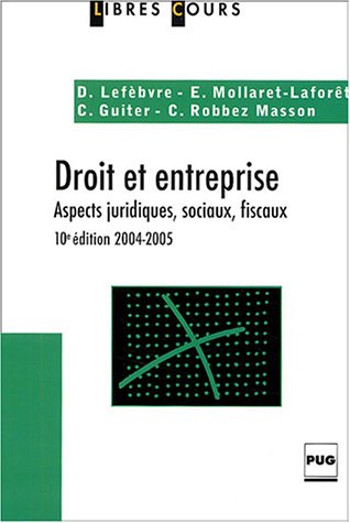 Beispielbild fr Droit et entreprise : Aspects juridiques, sociaux, fiscaux zum Verkauf von Ammareal