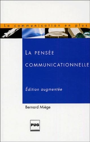 Beispielbild fr La pense communicationnelle zum Verkauf von Ammareal