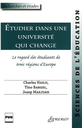 Stock image for Etudier dans une universit qui change : Le regard des tudiants de trois rgions d'Europe for sale by Ammareal