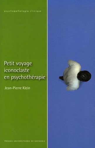 9782706113468: PETIT VOYAGE ICONOCLASTE EN PSYCHOPATHOLOGIE