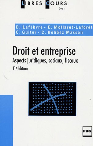 Stock image for Droit et entreprise : Aspects juridiques, sociaux, fiscaux for sale by Ammareal