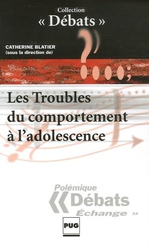 Stock image for Les troubles du comportement  l'adolescence for sale by Ammareal