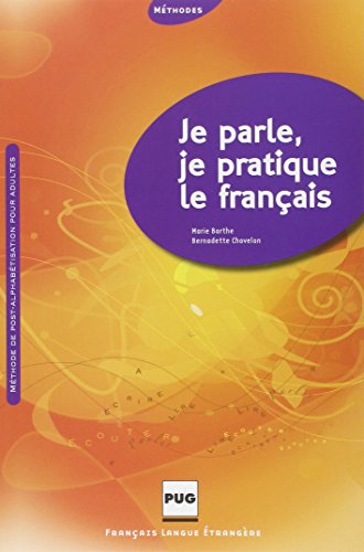 Stock image for Je parle, je pratique le franais : Post-alphabtisation pour adultes for sale by medimops