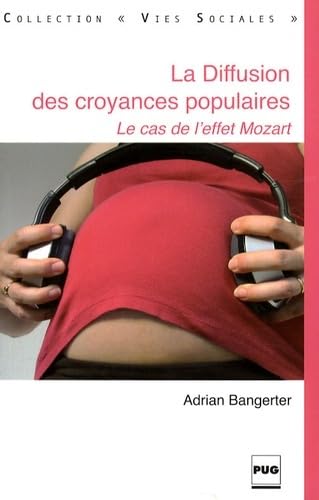 Beispielbild fr La diffusion des croyances populaires : Le cas de l'effet Mozart zum Verkauf von medimops