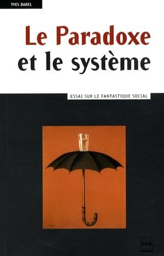 Imagen de archivo de Le Paradoxe et le systme : Essai sur le fantastique social a la venta por medimops