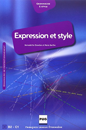 Stock image for EXPRESSION ET STYLE - LIVRE DE L' L VE - NOUVELLE COUVERTURE: Français de perfectionnement for sale by WorldofBooks