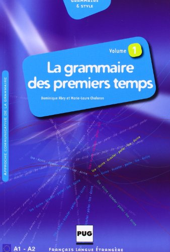 Imagen de archivo de La grammaire des premiers temps : Volume 1 a la venta por medimops