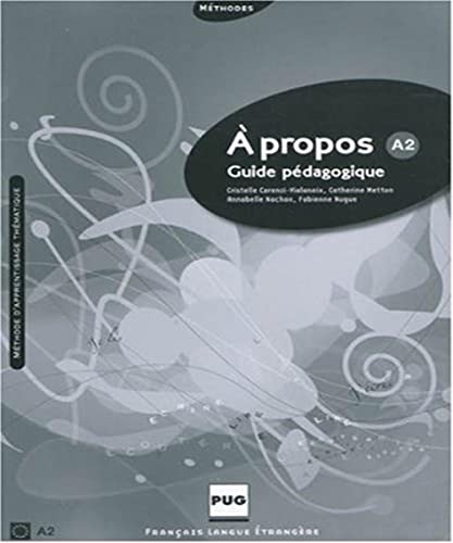 Imagen de archivo de A propos A2 : Guide pdagogique a la venta por medimops