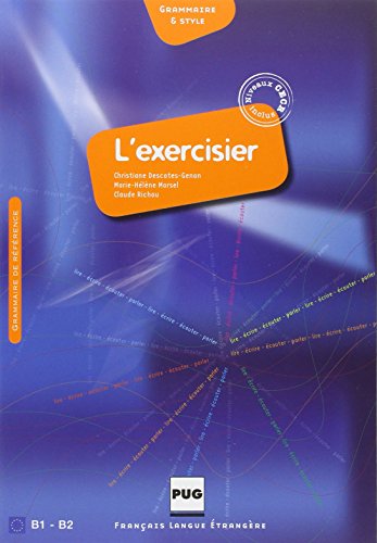 Imagen de archivo de L'exercisier - Manuel D'expression Francaise: CECR B1-B2 (French Edition) a la venta por Ergodebooks