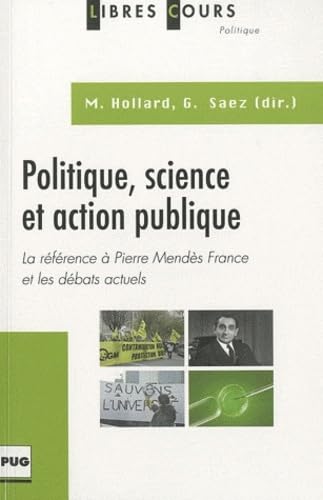 POLITIQUE, SCIENCE ET ACTION PUBLIQUE (9782706115974) by HOLLARD, SAEZ