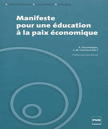 Stock image for Manifeste pour une ducation  la paix conomique for sale by Ammareal