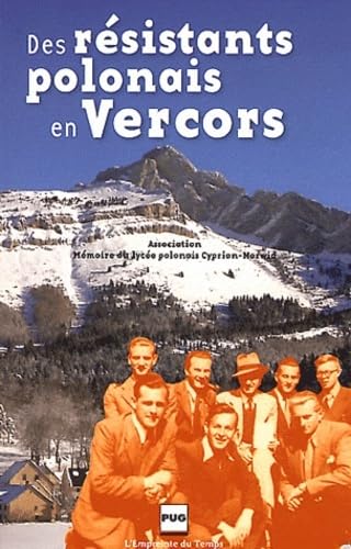 Stock image for Des Rsistants Polonais En Vercors : La Saga Du Lyce Polonais Cyprian Norwid : Villard-de-lans, 194 for sale by RECYCLIVRE