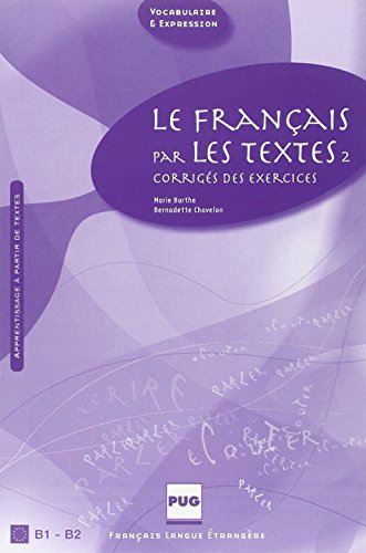 9782706117312: Le franais par les textes: Volume 2, Corrigs des exercices