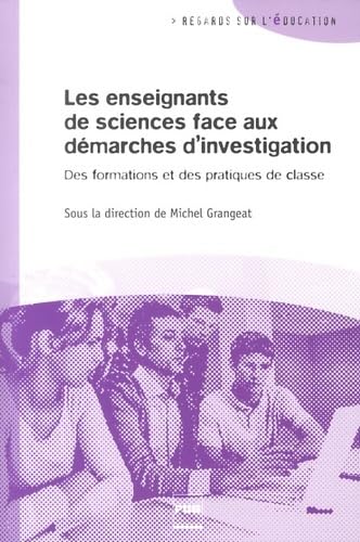 Beispielbild fr Les enseignants de sciences face aux dmarches d'investigation : Des formations et des pratiques de classe zum Verkauf von medimops