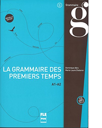 9782706118135: La nouvelle grammaire des premiers temps A1-A2 (1CD audio MP3 inclus) (French Edition)