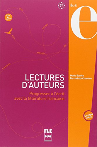 9782706118500: Lectures d'auteurs B2-C1: Progresser  l'crit avec la littrature franaise