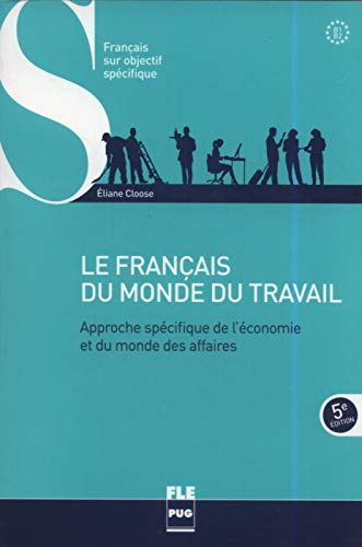 9782706120466: Franais du monde du travail: Approche spcifique de l'conomie et du monde des affaires