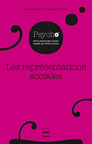 Beispielbild fr Les reprsentations sociales : Fondements historiques et dveloppements rcents zum Verkauf von medimops