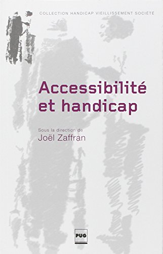 Beispielbild fr Accessibilit et handicap : Anciennes pratiques, nouvel enjeu zum Verkauf von medimops