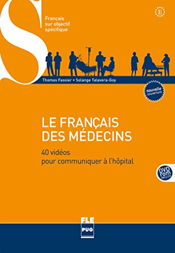 9782706122477: Le Franais des mdecins: 40 vidos pour communiquer  l'hpital