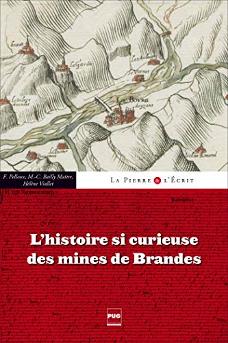 Stock image for L'Histoire si curieuse des mines de Brandes for sale by Gallix